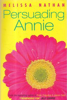 Melissa Nathan - Persuading Annie [antikvár]