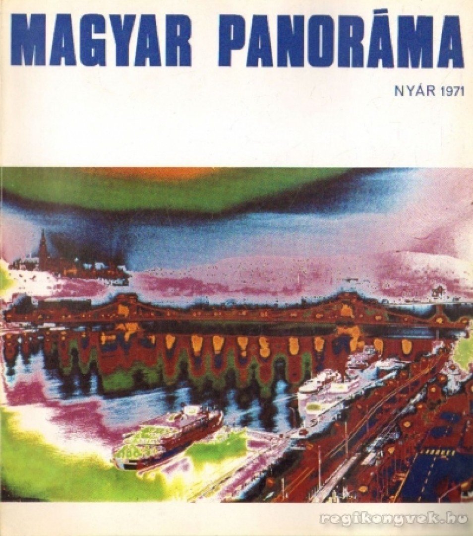 Vécsei György (főszerk.) - Magyar Panoráma 1971. nyár [antikvár]