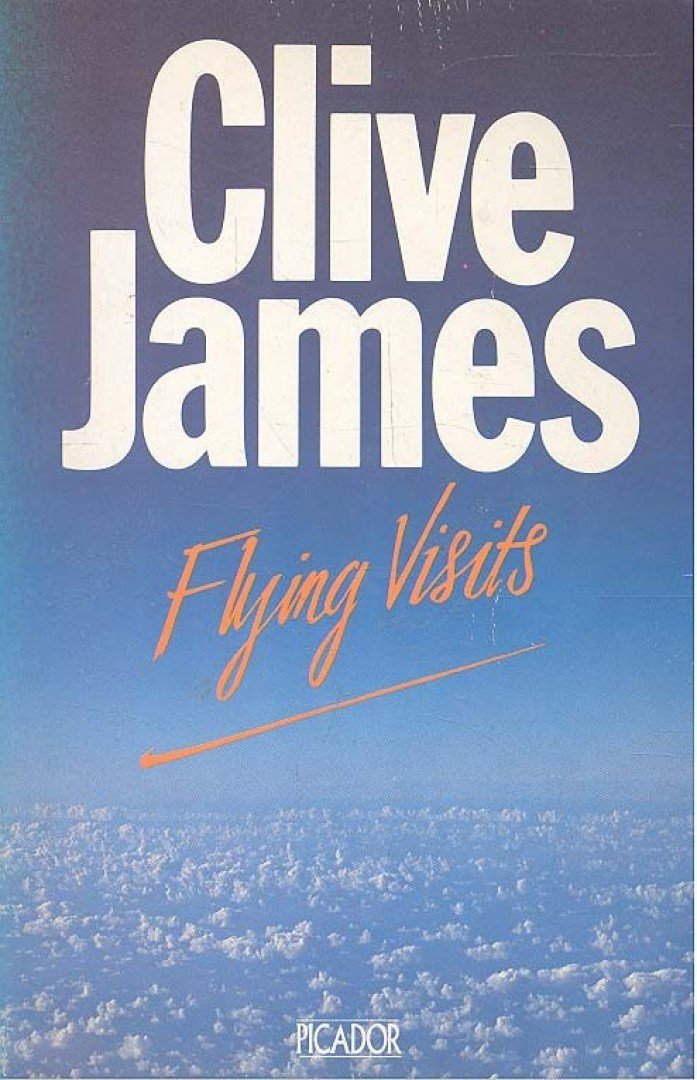JAMES, CLIVE - Flying Visits [antikvár]