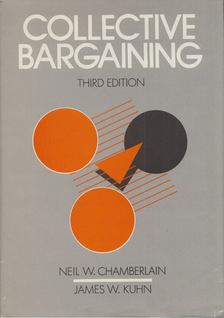 Neil W. Chamberlain, James W. Kuhn - Collective Bargaining [antikvár]