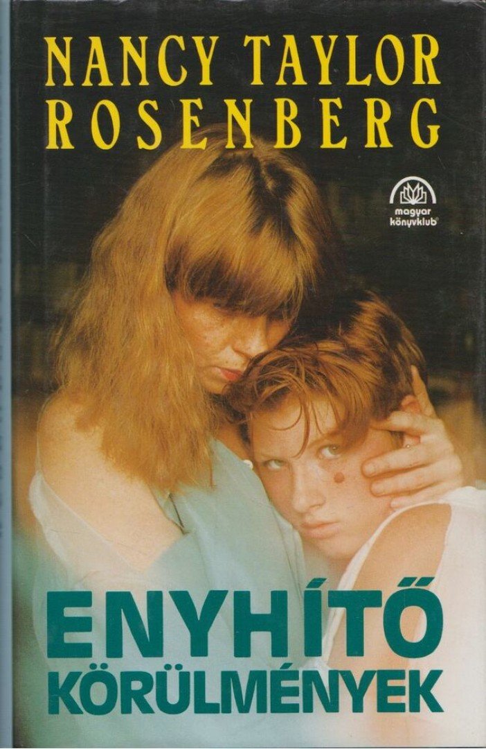 Rosenberg, Nancy Taylor - Enyhítő körülmények [antikvár]