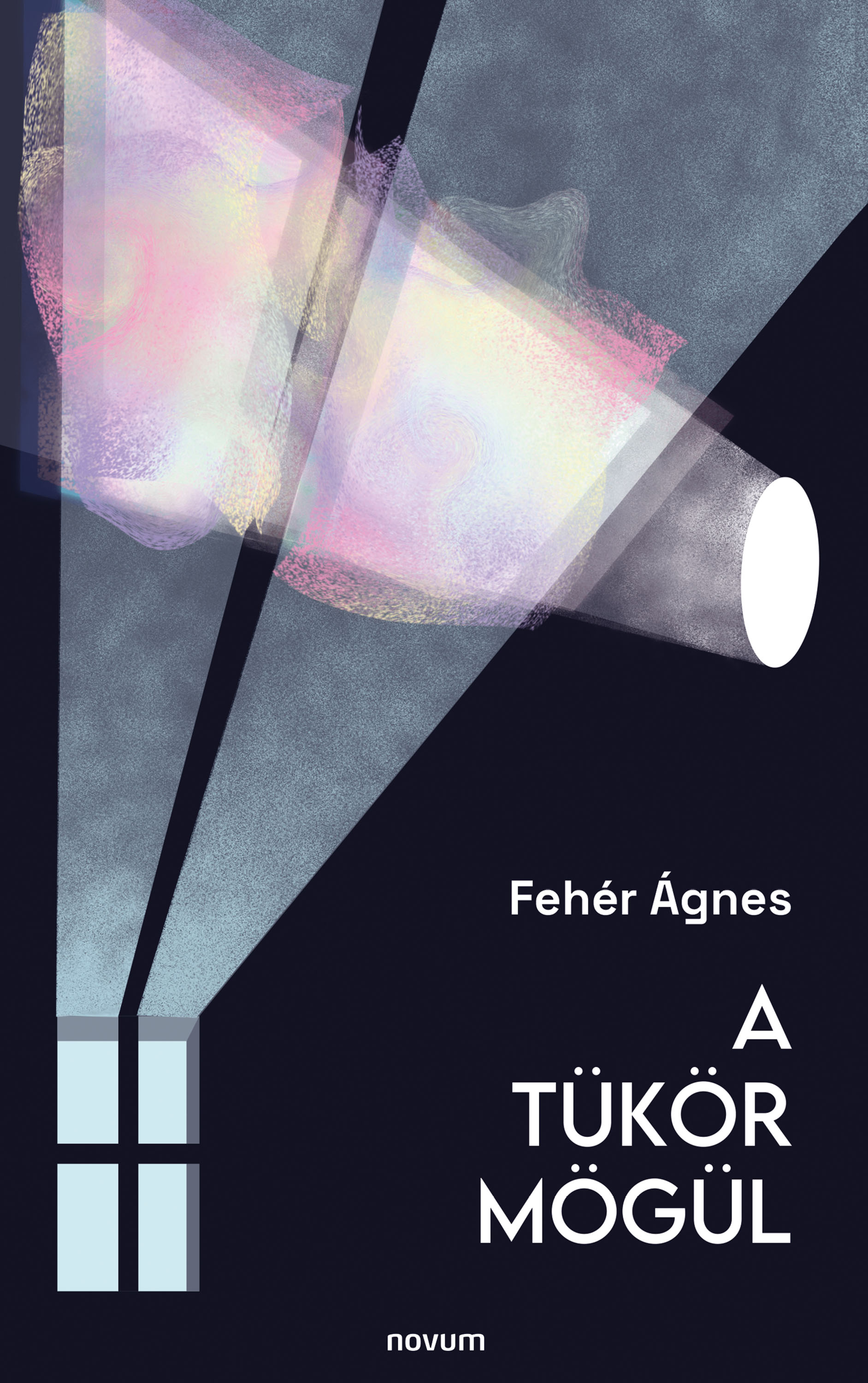 Fehér Ágnes - A tükör mögül [eKönyv: epub, mobi]