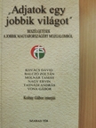 Koltay Gábor - "Adjatok egy jobbik világot" [antikvár]