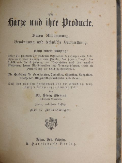 Dr. Georg Thenius - Die Harze und ihre Producte (gótbetűs) [antikvár]