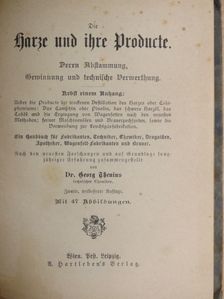 Dr. Georg Thenius - Die Harze und ihre Producte (gótbetűs) [antikvár]