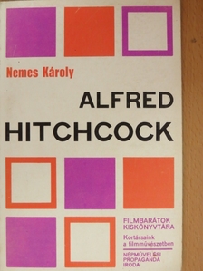 Nemes Károly - Alfred Hitchcock [antikvár]