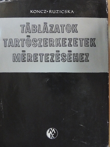 Dr. Ruzicska Béla - Táblázatok tartószerkezetek méretezéséhez [antikvár]