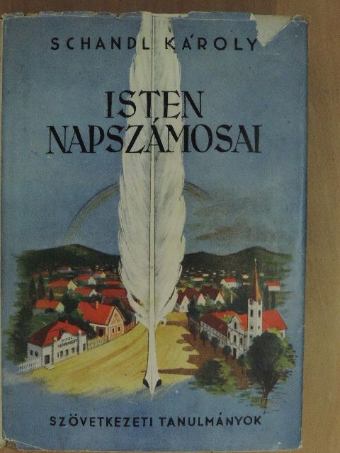 Schandl Károly - Isten napszámosai [antikvár]