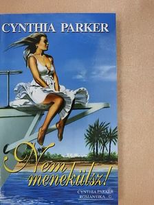 Cynthia Parker - Nem menekülsz!/Kísértés [antikvár]