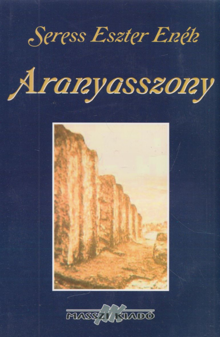 Seress Eszter Enéh - Aranyasszony [antikvár]