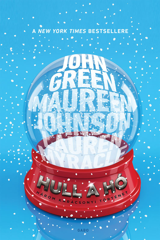 John Green - Hull a hó - Három karácsonyi történet [eKönyv: epub, mobi]