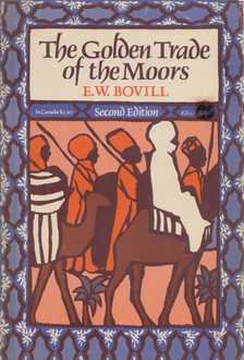 E. W. Bovill - The Golden Trade of the Moors [antikvár]