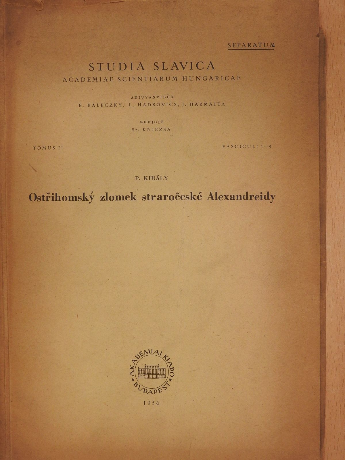 Király Péter - Ostřihomsky zlomek straročeské Alexandreidy (dedikált példány) [antikvár]