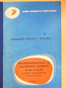 dr. Merényi Lóránt - Raktárgazdálkodási és raktározási ismeretek 2. [antikvár]