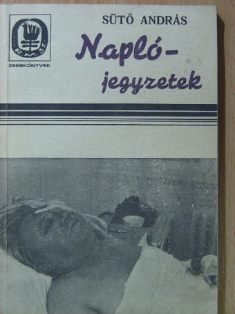 Sütő András - Naplójegyzetek  [antikvár]