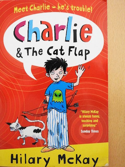 Hilary Mckay - Charlie & The Cat Flap [antikvár]