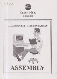 Agárdi Gábor, Ágoston György - Assembly [antikvár]