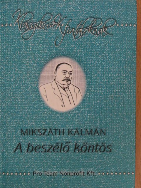 Mikszáth Kálmán - A beszélő köntös [antikvár]