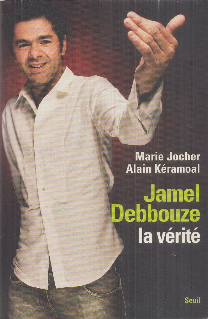 Jocher, Marie, Keramoal, Alain - Jamel Debbouze, la vérité [antikvár]