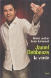 Jocher, Marie, Keramoal, Alain - Jamel Debbouze, la vérité [antikvár]
