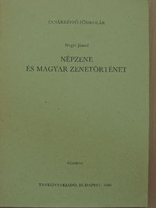 Hegyi József - Népzene és magyar zenetörténet [antikvár]