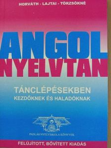 Horváth Károly - Angol nyelvtan tánclépésekben [antikvár]
