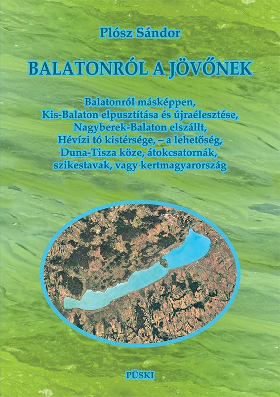 Plősz Sándor - Balatonról a jövőnek