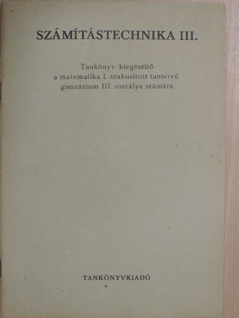 Dr. Hámori Miklós - Számítástechnika III. [antikvár]