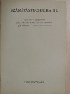 Dr. Hámori Miklós - Számítástechnika III. [antikvár]