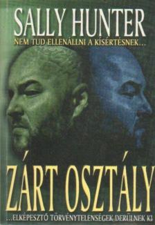 Sally Hunter - Zárt osztály [antikvár]