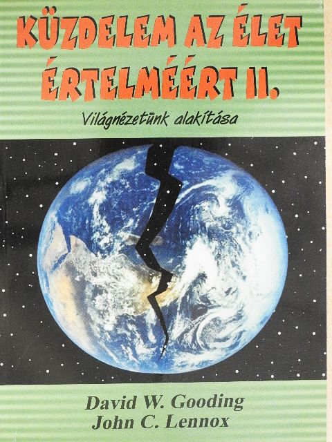 David W. Gooding - Küzdelem az élet értelméért II. [antikvár]