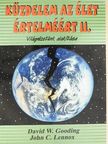 David W. Gooding - Küzdelem az élet értelméért II. [antikvár]