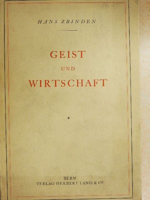 Hans Zbinden - Geist und Wirtschaft [antikvár]