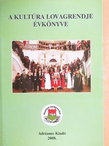A Kultúra Lovagrendje Évkönyve 2008. [antikvár]