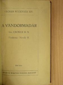Croker M. B. - A vándormadár I-III. [antikvár]