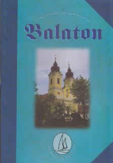 Siklósi Gyula - Balaton: A trip around the Lake Balaton [antikvár]