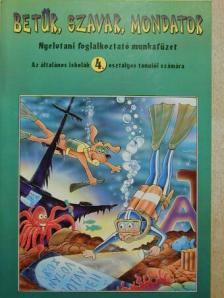 Puskásné Albert Mária - Betűk, szavak, mondatok 4. [antikvár]
