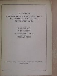 G. Gheorghiu-Dej - Közlemény a Kommunista és Munkáspártok Tájékoztató Irodájának értekezletéről [antikvár]
