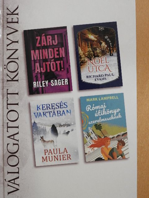 Mark Lamprell - Zárj minden ajtót!/Noel utca/Keresés vaktában/Római útikönyv szerelmeseknek [antikvár]