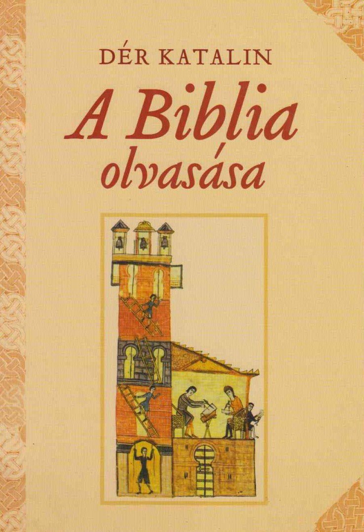 DÉR KATALIN - A Biblia olvasása [antikvár]