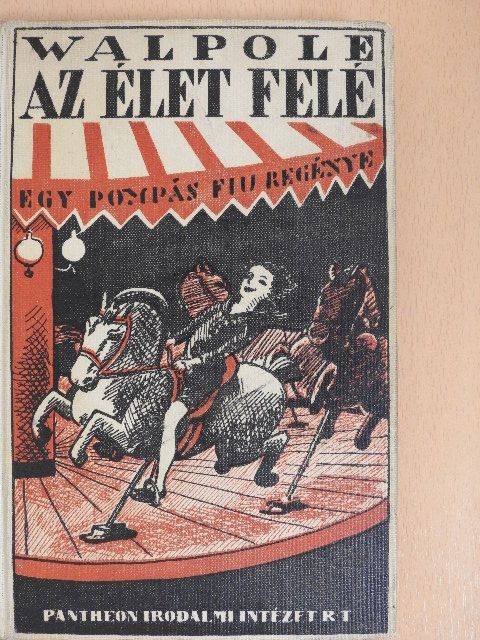 Walpole - Az élet felé [antikvár]