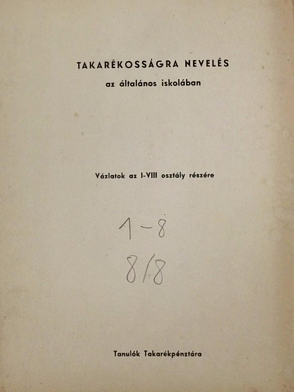 Dr. Bodó Lászlóné - Takarékosságra nevelés az általános iskolában [antikvár]
