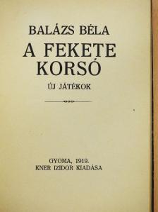 Balázs Béla - A fekete korsó [antikvár]