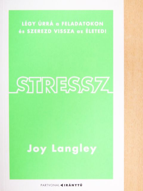 Joy Langley - Stressz [antikvár]