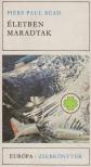 READ, PIERS PAUL - Életben maradtak [antikvár]