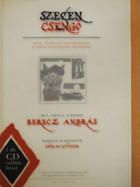 Berecz András - Szegen csengő - 2 CD-vel [antikvár]