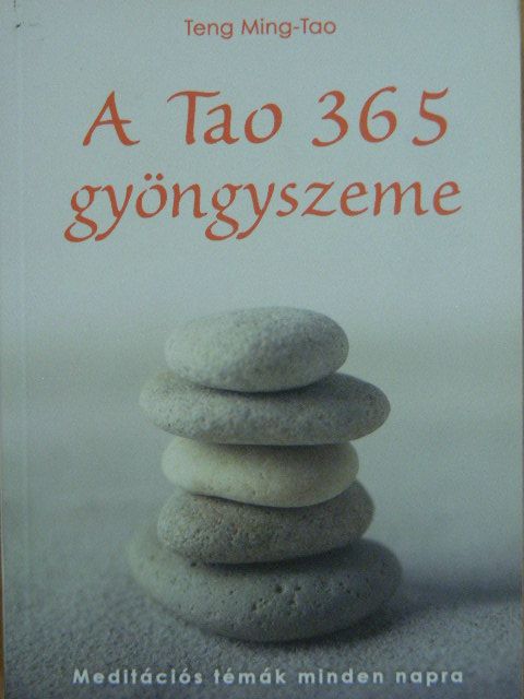 Teng Ming-Tao - A Tao 365 gyöngyszeme [antikvár]