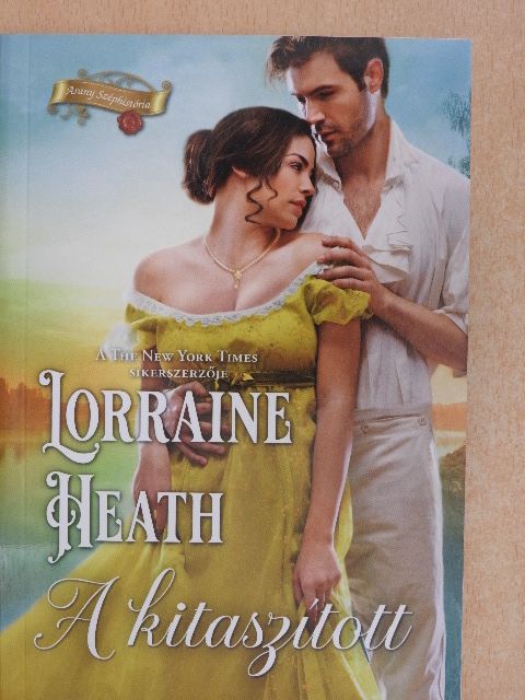 Lorraine Heath - A kitaszított [antikvár]