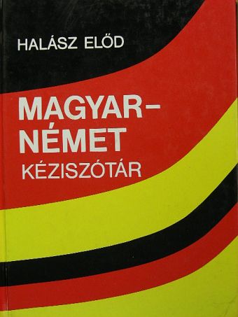 Halász Előd - Magyar-német kéziszótár [antikvár]