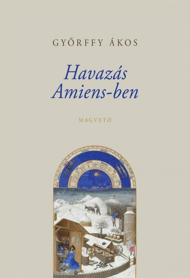 Győrffy Ákos - Havazás Amiens-ben [antikvár]